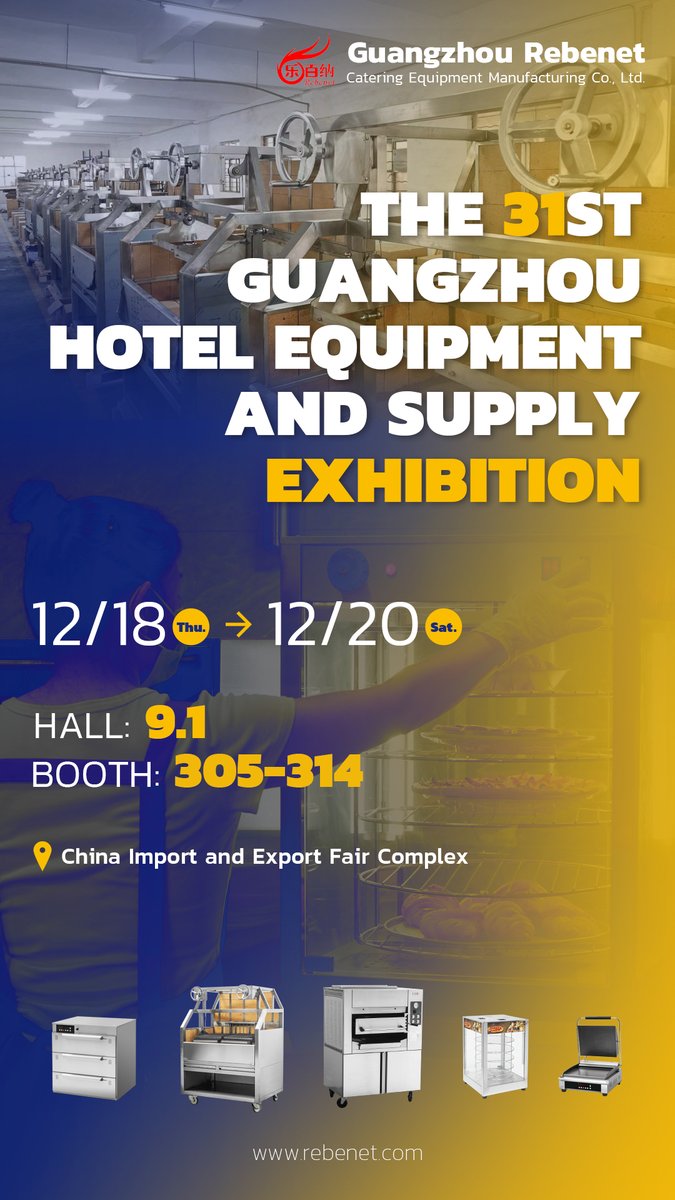 RebenetEquip's tweet photo. Join Rebenet at the 31st Guangzhou Hotel Equipment &amp; Supply Exhibition！

🗓️Dec 18–20
📌Hall 9.1 | Booth 305–314
📍China Import and Export Fair Complex

Come see our latest commercial kitchen equipment!
More Info: https://t.co/zANtnww7z5 https://t.co/pOjsFgKFUn