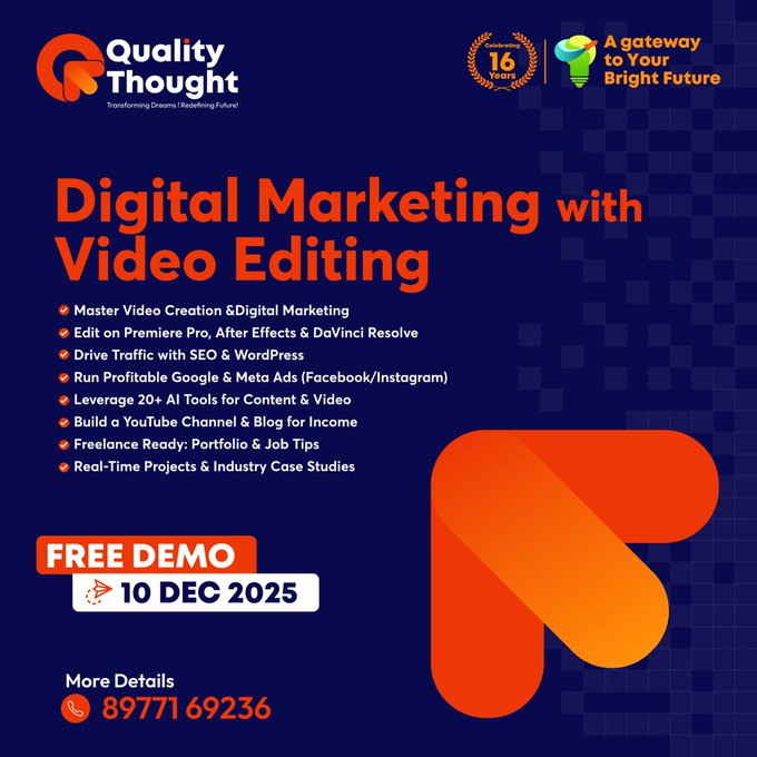 AvanchaA99169's tweet image. 🚀Free Demo: Digital Marketing + Video Editing at Quality Thought!

🎯Learn pro-level marketing strategies &amp;amp; video editing tips.

📅10 Dec 2025

📍Ameerpet | Madhapur

📞89771 69236

📝More Info: linktr.ee/qualitythought…

#DigitalMarketing #VideoEditing #QualityThought #FreeDemo