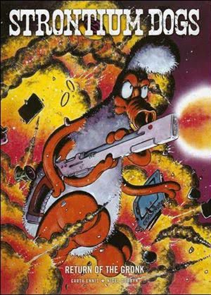 On This Strontium Day... 

Strontium Dogs - Return Of The Gronk was published by Rebellion on 8th December 2010.

Stories:  Return Of The Gronk + How The Gronk Got His Heartses.

Full info. &amp; credits at facebook.com/StrontDog