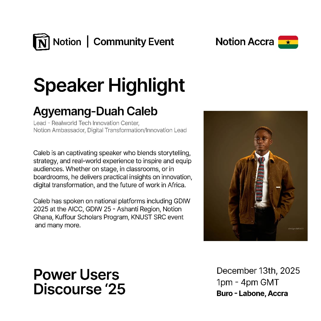 Meet our speaker for PUD'25, Caleb Agyemang-Duah

A speaker who blends storytelling and real-world experience that equip and inspire others.

He will be sharing how he uses Notion to do all that.

#NotionAccraMeetup
#NotionAccraPUD25
#NotionGhana