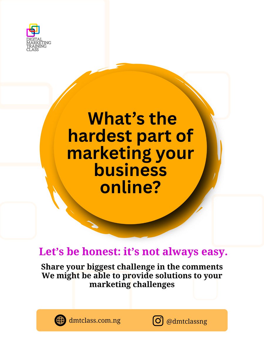 dmtclassng's tweet photo. What’s the hardest part of marketing your business online?

#DMTClassNG https://t.co/Zo8YLTZslJ