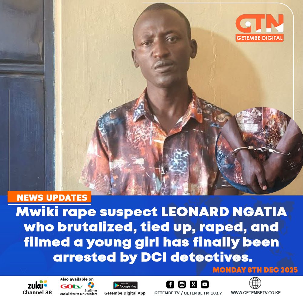 GetembeTV's tweet photo. Mwiki rape suspect LEONARD NGATIA who brutalized, tied up, raped, and filmed a young girl has finally been
 arrested by DCI detectives.
#JusticeForSurvivors #EndGBV #MWikiRapeCase #DCIKenya https://t.co/4fd9uVl9Us