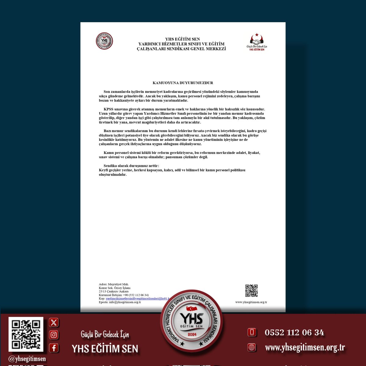 KAMUOYUNA DUYURUMUZDUR

Son zamanlarda işçilerin memuriyet kadrolarına geçirilmesi yönündeki söylemler kamuoyunda sıkça gündeme gelmektedir. Ancak bu yaklaşım, kamu personel rejimini zedeleyen, çalışma barışını bozan ve hakkaniyete aykırı bir durum yaratmaktadır.

KPSS sınavına