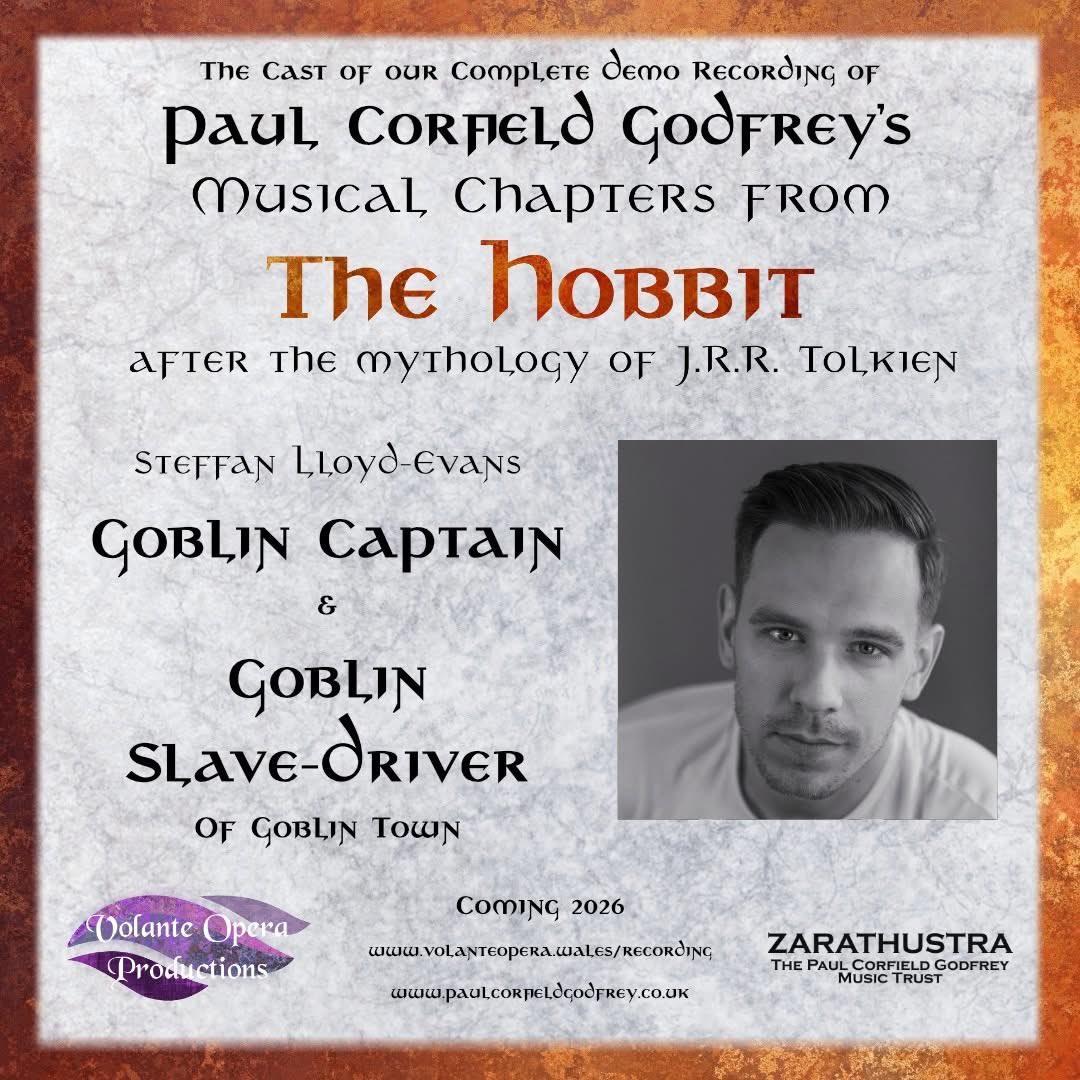 OperaVolante's tweet image. We're proud to announce our cast for our complete #DemoRecording of Paul Corfield Godfrey's #TheHobbit after the mythology of #Tolkien

Steffan Lloyd-Evans will be performing the Goblin Captain and Goblin Slave-Driver.

Coming 2026

volanteopera.wales
 #hobbit #middleearth
