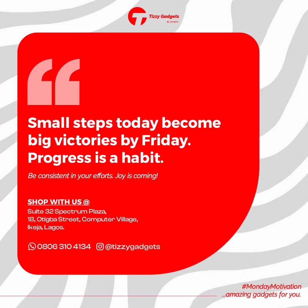 tizzydgreat_'s tweet image. Start your week with intention.
Stay focused and consistent.
Every step forward builds your momentum.
 #StartYourWeekRight #StayConsistent #TechLifestyle #NaijaTech #IkejaComputerVillage