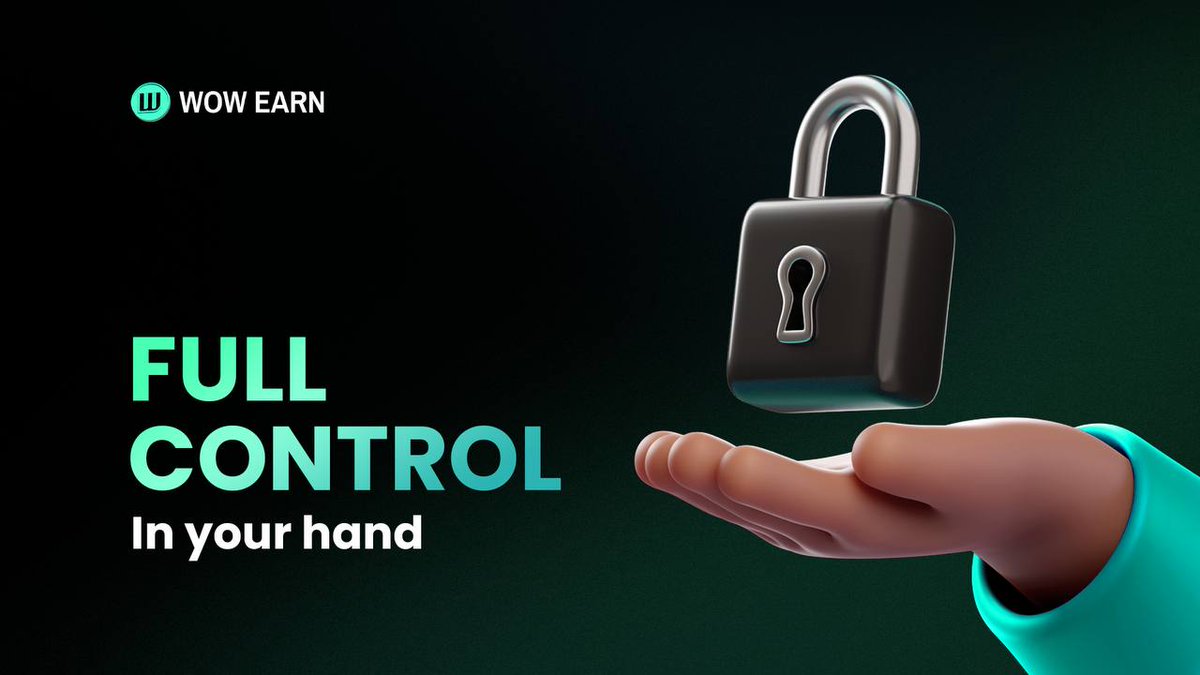 🔒 FULL CONTROL IN YOUR HANDS 

Web3 was built on ownership — but few platforms actually give it to you.

WOW EARN puts full control back in your hands. 
Your keys, your assets, your identity, your data — all secured and self-custodied. ✅

✅  No centralized gatekeepers. No