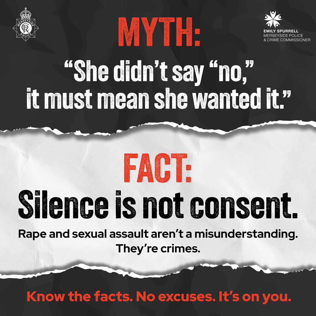 NHSCandM's tweet image. Survivors tell us how damaging myths and stereotypes make reporting harder and deepen trauma. 

This campaign from @merseypolice @MerseysidePCC tackles those myths and reinforces a clear message: sexual violence is never the victim’s fault.

merseyside.police.uk/vawg #TakingAction