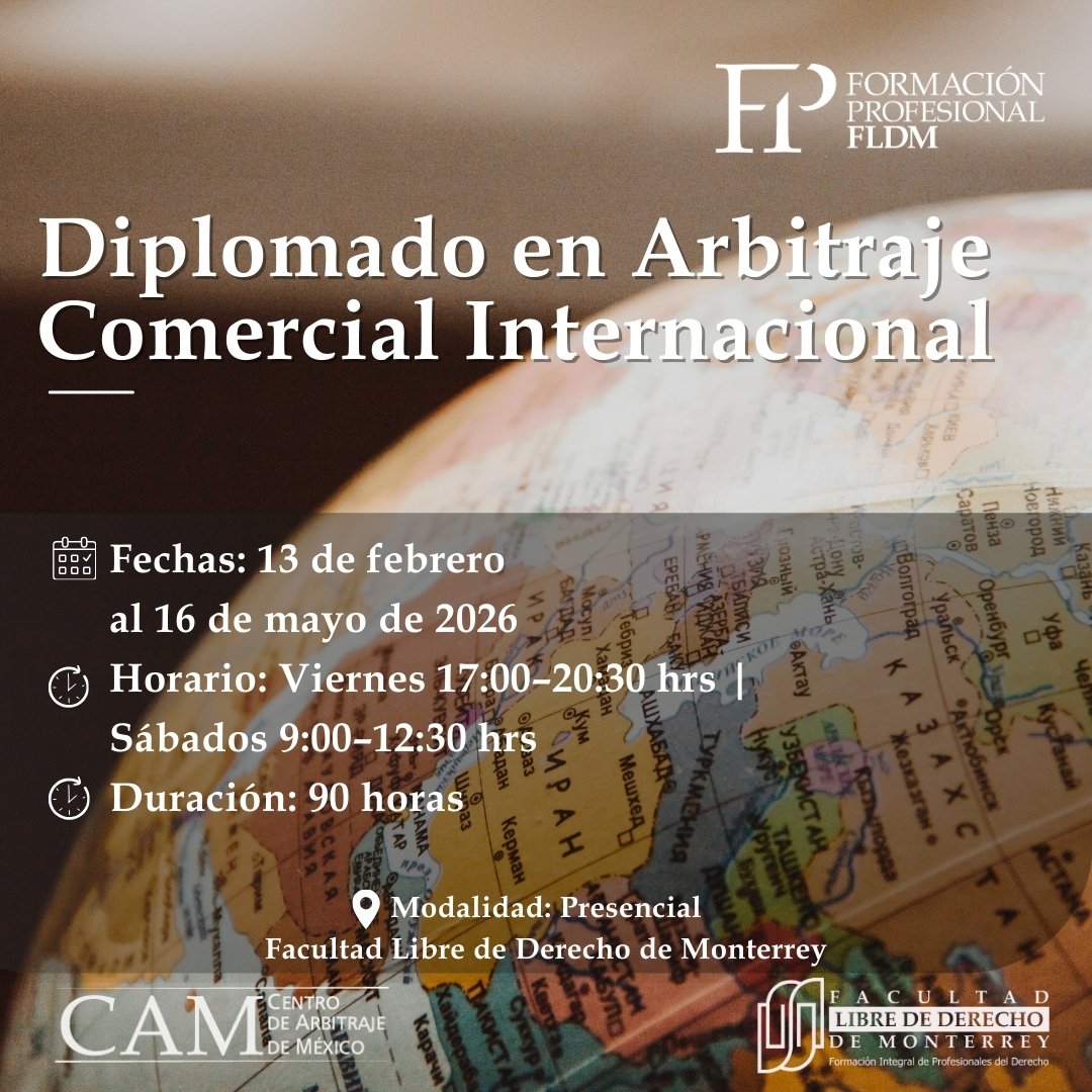 #Inscríbete | Diplomado: Arbitraje Comercial Internacional ⚖️

📅 13 de febrero al 16 de mayo de 2026
📍 Presencial, Facultad Libre de Derecho de Monterrey
⏱ 90 horas
📄 Constancia
 
📎fldm.mx/products/diplo…

#EducaciónJurídica #Arbitraje #ArbitrajeInternacional