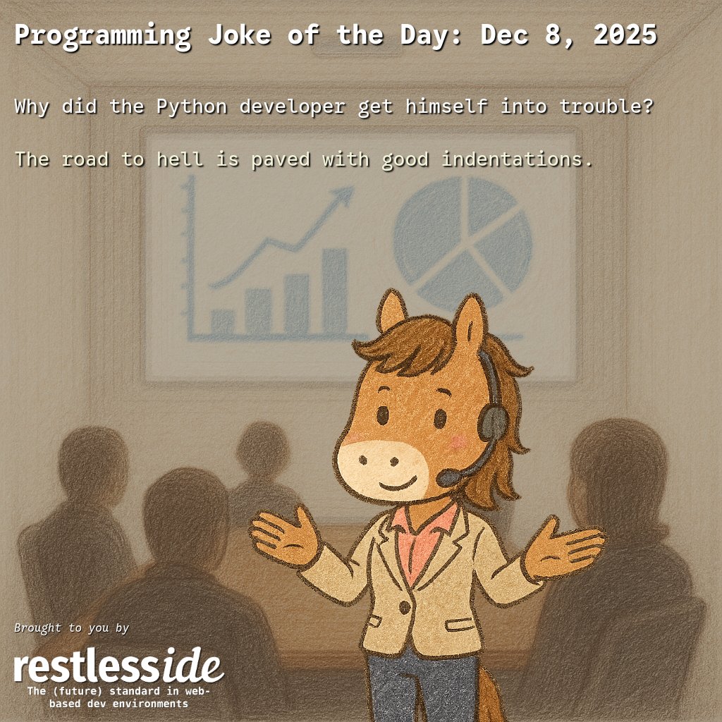 RestlessDevLLC's tweet image. Programming Joke of the Day: Dec 8, 2025
Check out our app: restlesside.com 🚀  #programming #programminghumor #programmingjokes #python