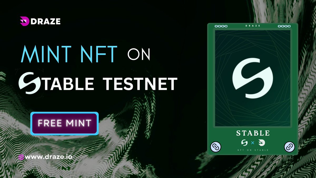 Mint NFT on Stable Testnet ⌚️

🔗Free Mint: draze.io/stable

Retweet &amp; Comment wallet address