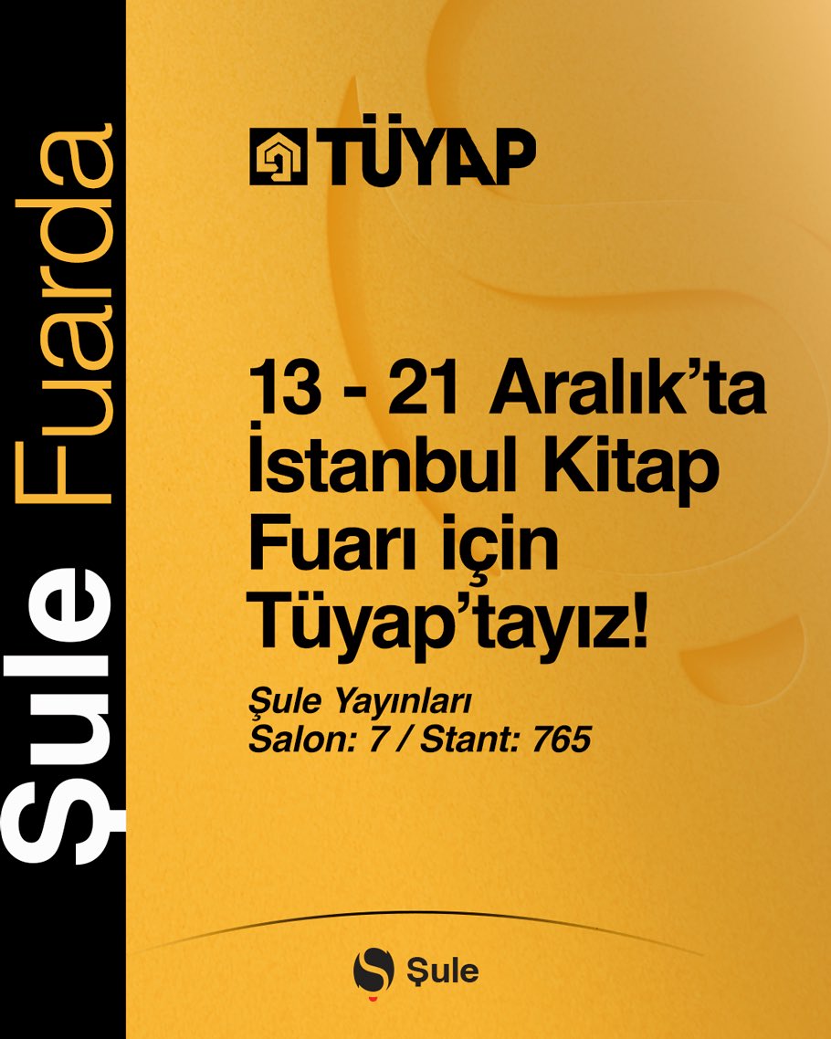 📚 13 - 21 Aralık arasında 42. Uluslararası İstanbul Kitap Fuarı için Tüyap'tayız!

Değerli yazar ve şairlerimiz söyleşi ve imza günlerinde okurlarıyla bir araya gelecek.

📍 #ŞuleYayınları – Salon: 7 / Stant 765
📍TÜYAP Fuar ve Kongre Merkezi

#İstanbulKitapFuarı #Tüyap
