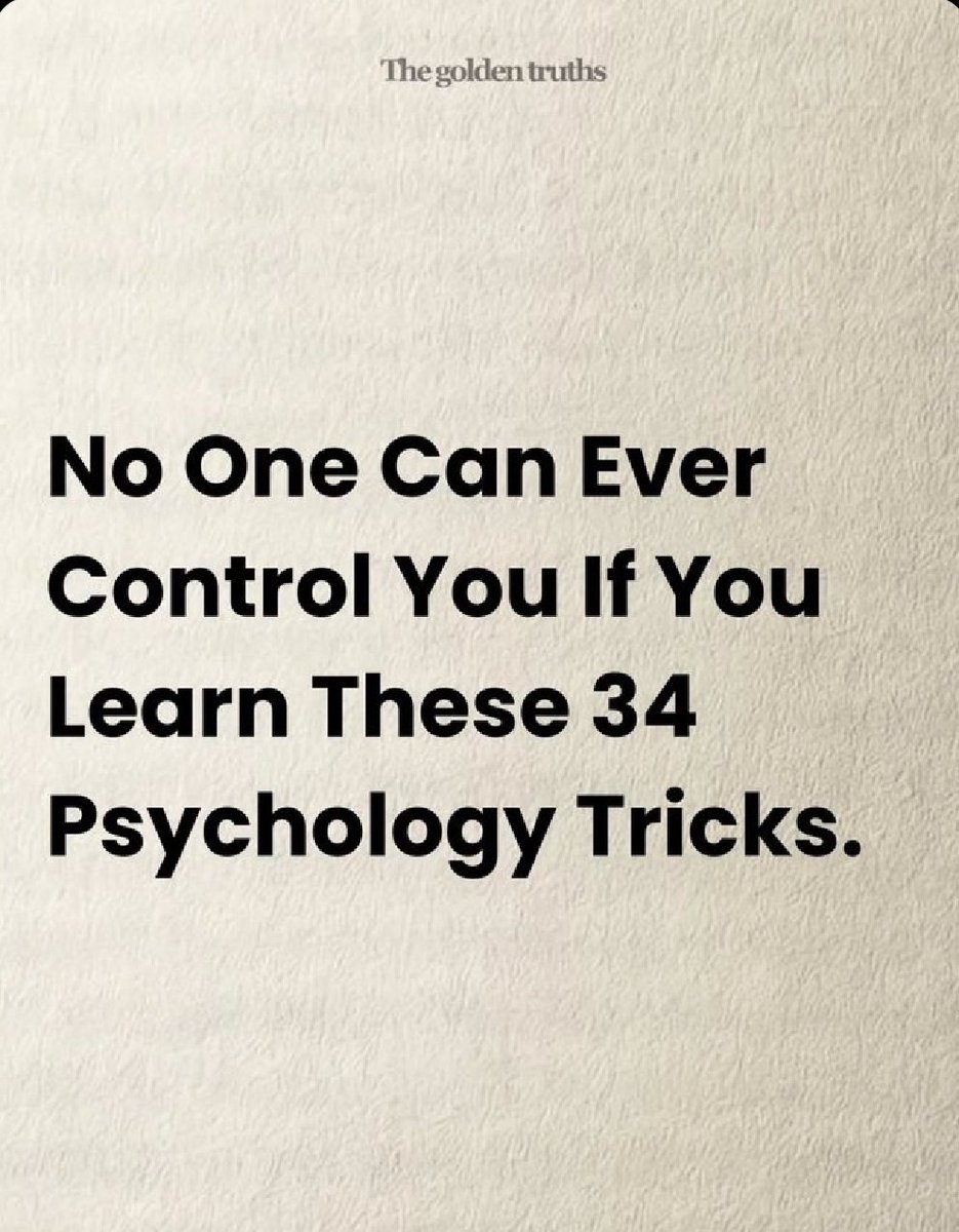 minds_eminent's tweet image. No one can ever control you if you learn these 34 psychology tricks:

-Thread-