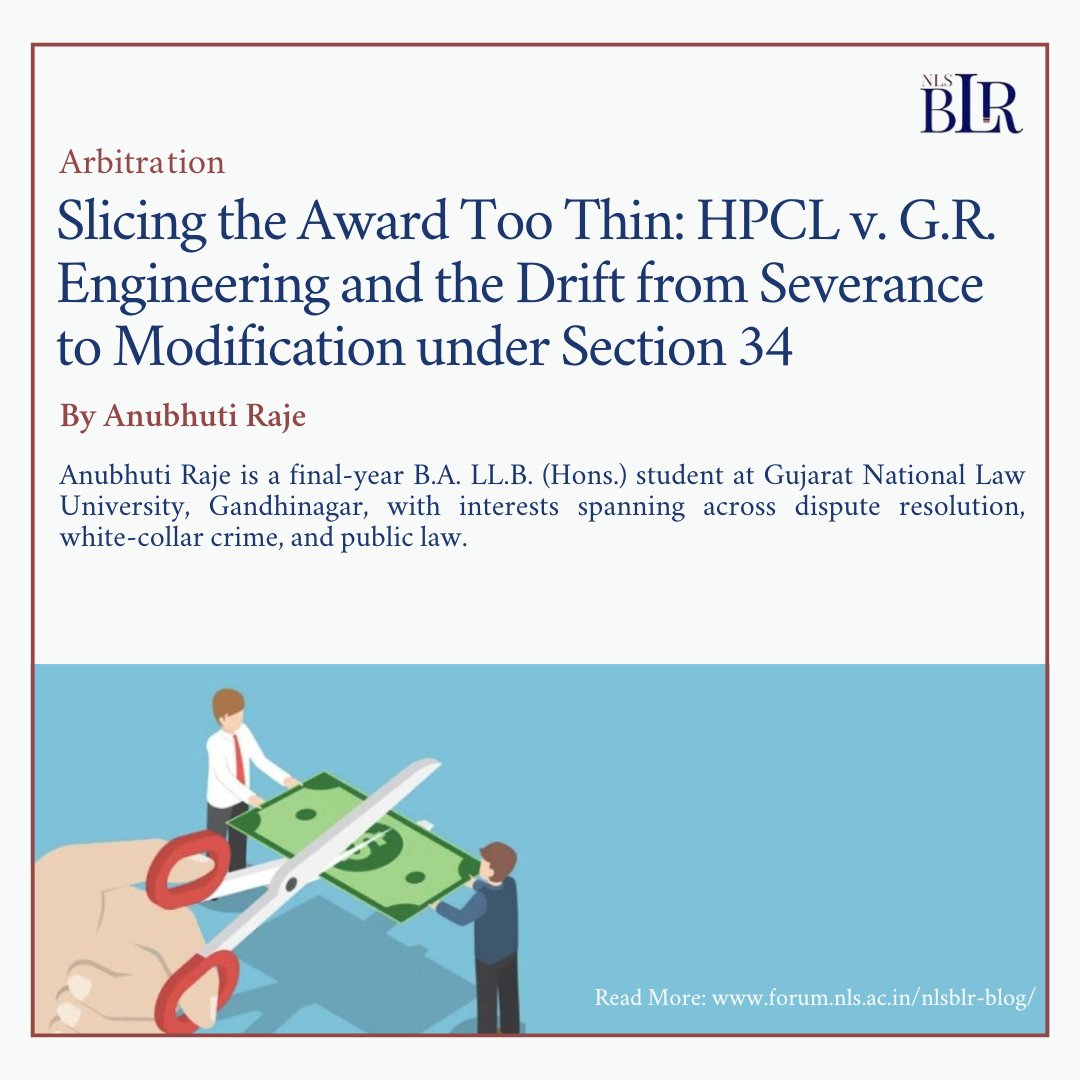 NLSBLR's tweet photo. Read our blog article "Slicing the Award Too Thin: HPCL v. G.R. Engineering and the Drift from Severance to Modification under Section 34" by Anubhuti Raje

Find the full article here: https://t.co/9OG7oDgfOV https://t.co/g6alB8o2Qh