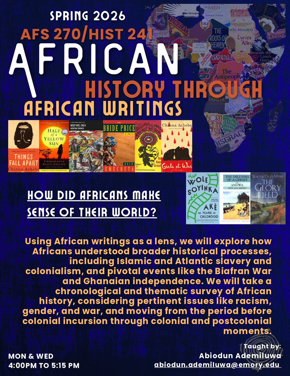 EmoryIAS's tweet image. Emory students, if you are still looking for classes for your Spring 2026 schedule, consider taking AFS 270 African History through African Writings.

See the attached flyer for more information. @emorycollege #emoryclassof2027 #emoryclassof2026 #emoryclassof2028