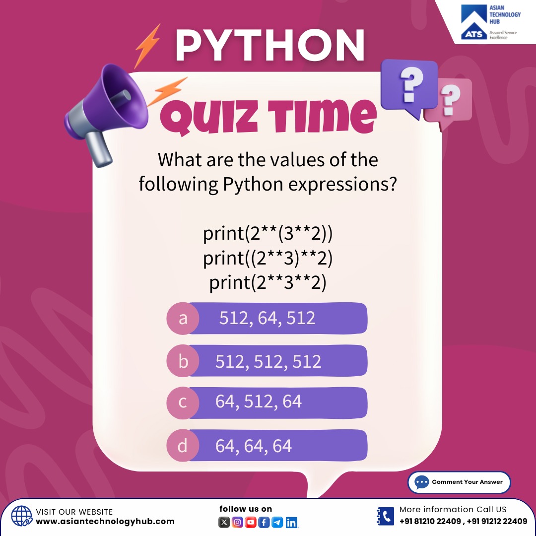 ATS_TechHub's tweet image. Test your Python skills! ⚡
Can you solve this quick brain-teaser on operator precedence?
Reply with your answer! 👇🔥

New batches starting soon — Register now: tally.so/r/mREvJQ

📞 +91 81210 22409 | +91 91212 22409
🌐 Asian Technology Hub

#PythonQuiz #CodingChallenge