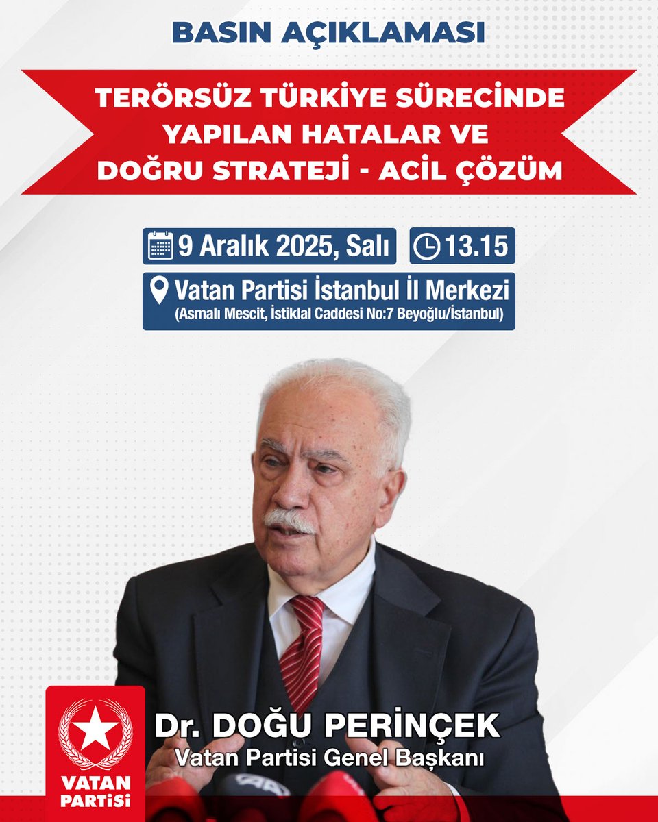 Genel Başkanımız Doğu Perinçek, Terörsüz Türkiye sürecinde yapılan hatalar ve doğru strateji-acil çözüm önerilerini açıklamak için bir basın toplantısı düzenleyecektir. 

🗓️ 9 Aralık 2025, Salı (Yarın)
⏰ 13.15
📍 Vatan Partisi İstanbul İl Merkezi