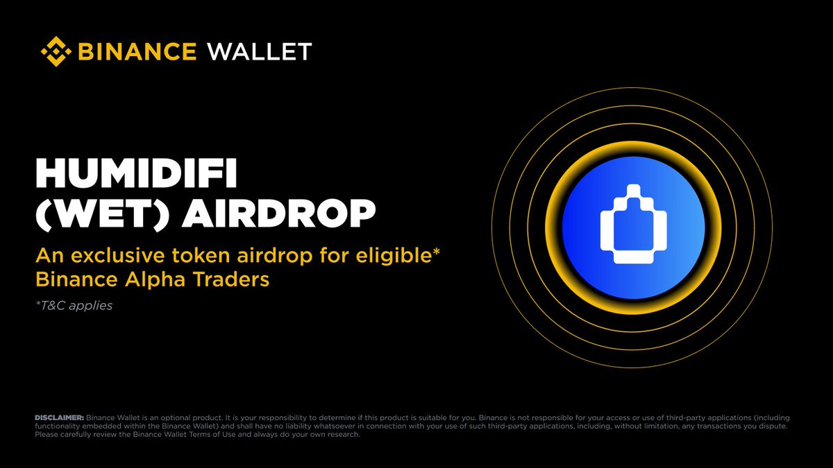 Binance Alpha will be the first platform to feature Humidifi (WET) on  December 9. Eligible users can claim their airdrop using Binance Alpha  Points on the Alpha Events page once trading opens.