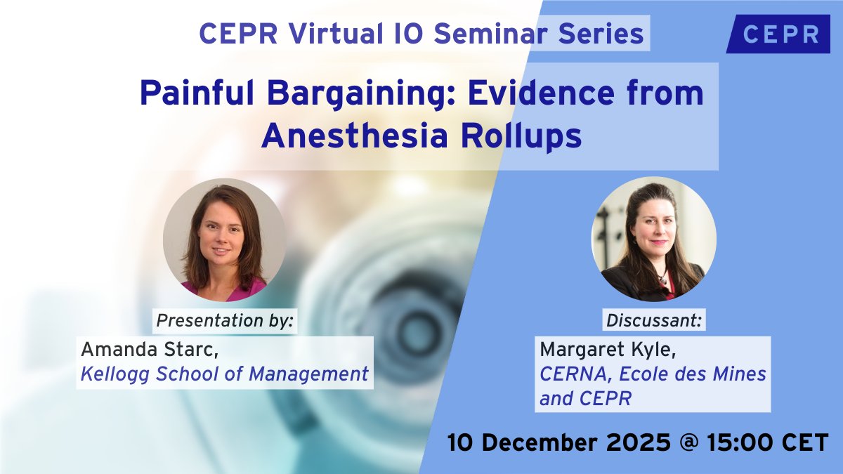 voxeu's tweet photo. The CEPR Virtual Industrial Organisation Seminar #VIOS Fall 2025 Series comes to a close on 10 December at 15:00 CET featuring @AmandaStarc1 @KelloggSchool presenting: 'Painful Bargaining: Evidence from Anesthesia Rollups'
Discussant: Margaret Kyle @Mines_Paris @psl_univ
More info and register: https://t.co/PwnZW3TPtP
