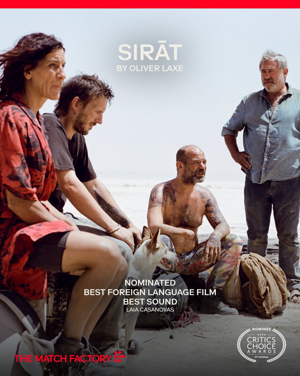 We're proud to share that SIRĀT by Oliver Laxe has been nominated at the 31st Critics Choice Awards for Best Foreign Language Film and Best Sound (Laia Casanovas).

Congratulations to the entire team!

#TheMatchFactory #CriticsChoiceAwards #Sirat