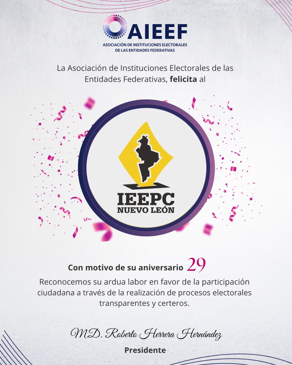 🎉La @aieefmx  felicita al  <a href="/ieepcnlmx/">Instituto Estatal Electoral y de PC Nuevo León</a> con motivo de su 29 Aniversario.
Reconocemos su ardua labor en favor de la participación ciudadana, a través de la realización de procesos electorales transparentes y certeros.