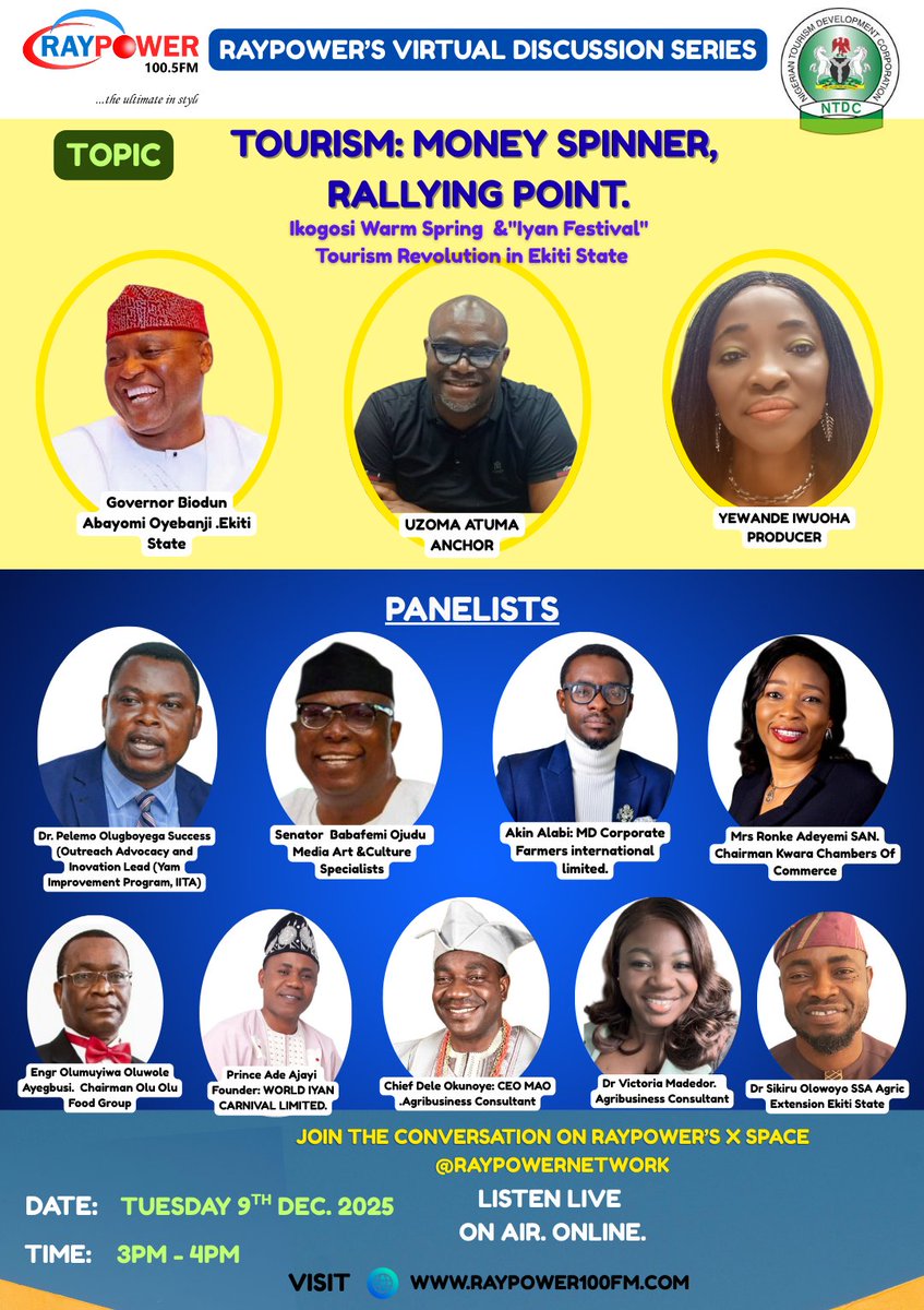 RAYPOWER NETWORK PRESENTS

VIRTUAL DISCUSSION SERIES
On The twitter X Space @raypowernetwork.

TOURISM: MONEY SPINNER, RALLYING POINT.

Join the experts in the tourism sub sector to explore all the untapped opportunities and how you can key in.

Time: 3 - 4PM
Tuesday, 9th