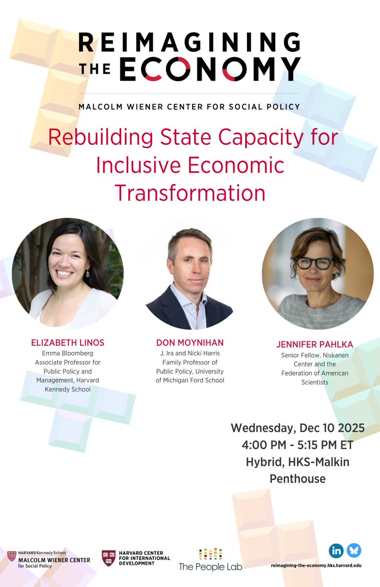 HarvardMWC's tweet photo. This Wednesday from 4-5:15 PM, join @HarvardRTE for a panel discussion on "Rebuilding State Capacity for Inclusive Economic Transformation" featuring Donald Moynihan and Jennifer Pahlka (@pahlkadot) in conversation with Elizabeth Linos (@ElizabethLinos): https://t.co/3JuQ2hs2cw https://t.co/ThzI4nu3nz