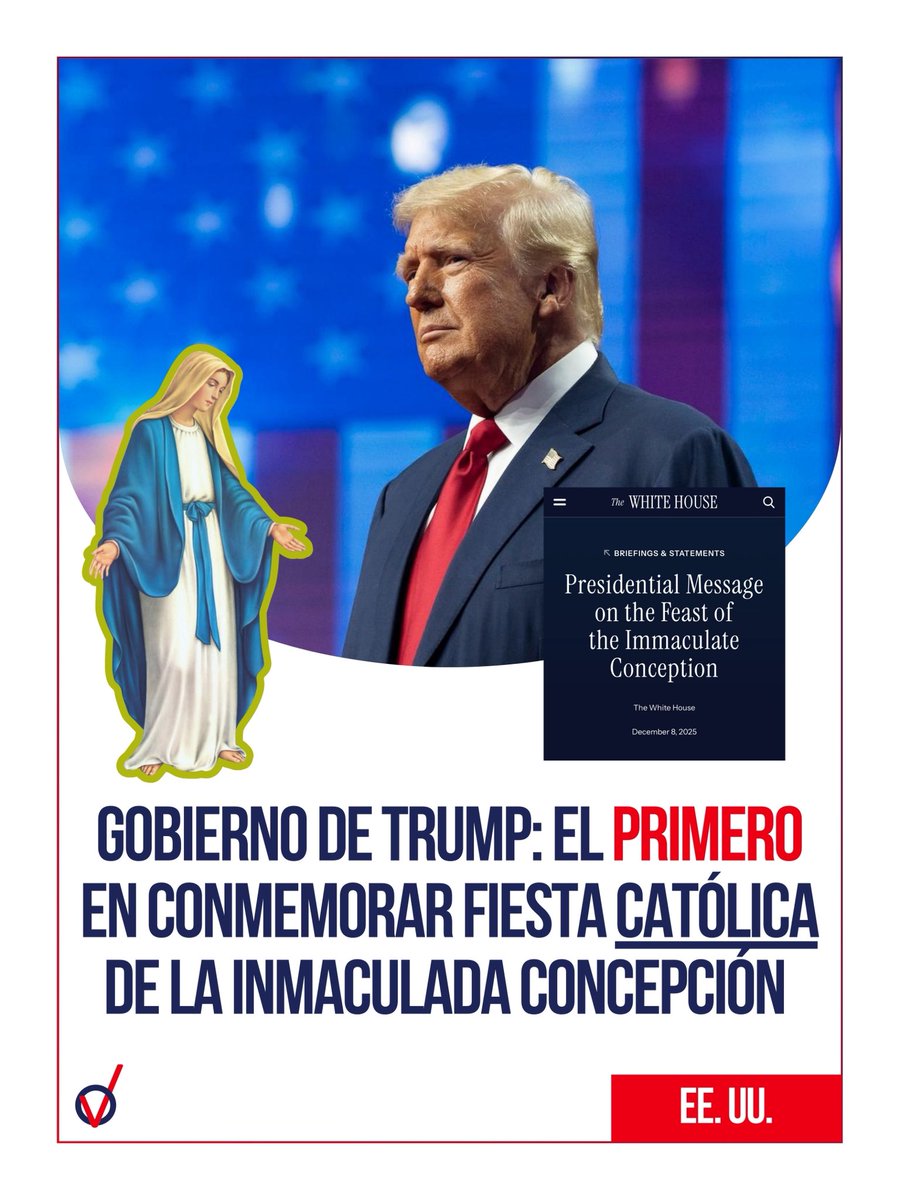 Trump se convierte en primer presidente en la historia de EE.UU. en emitir mensaje oficial por la fiesta católica de la Inmaculada Concepción. Kennedy y Biden —los 2 presidentes “católicos” anteriores— no lo hicieron. 

El comunicado de la Casa Blanca Incluye un Ave María. ✝️🇺🇸