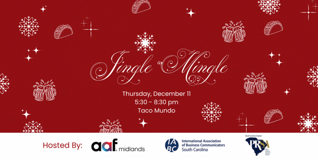 Last call! Ticket sales end at 9 a.m. tomorrow, Dec. 9, for Jingle Mingle, this Thursday, Dec. 11 in Columbia! The holiday social hosts are SCPRSA, IABC-SC and AAF Midlands. Full taco bar, free appetizer card and 2 tix for $50!  Register at bit.ly/4oMEnCm #JingleMingle