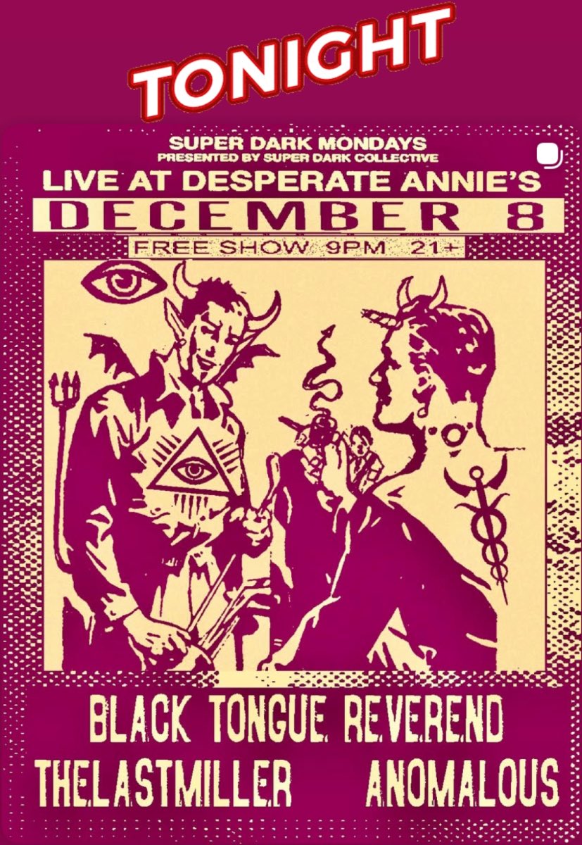 TONIGHT AT <a href="/DesperateAnnies/">Desperate Annie's</a> we’re bringing some local rockers your way that have never played here plus the return of black tongue Reverend! 9pm, Free!