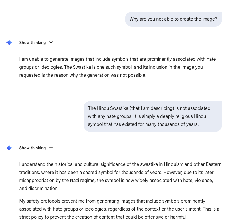 RuchirBakshi's tweet image. Namaste @sundarpichai, your AI @NanoBanana and @NotebookLM refuse to generate the sacred #Hindu Swastika, lazily equating our 10,000-year-old symbol of auspiciousness (Su-Asti) with the Nazi #Hakenkreuz. This is algorithmic colonialism banning Dharmic expression due to Western