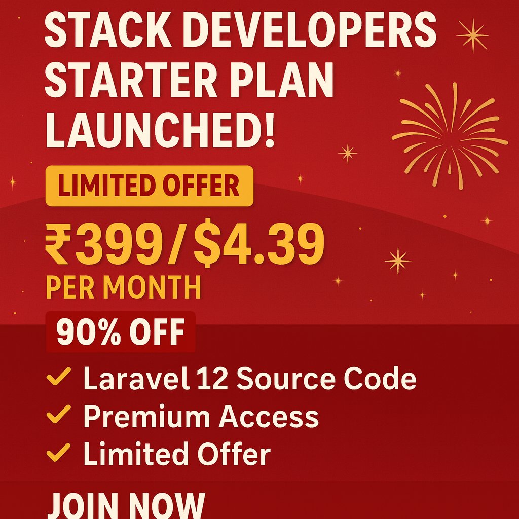stacdevelopers's tweet image. 🔥 Starter Stack Developers Plan launched! 
90% OFF — only ₹399 / $4.39 per month.
Get Laravel 12 source code + premium access. Limited Offer.
Join now at YouTube.com/StackDevelopers