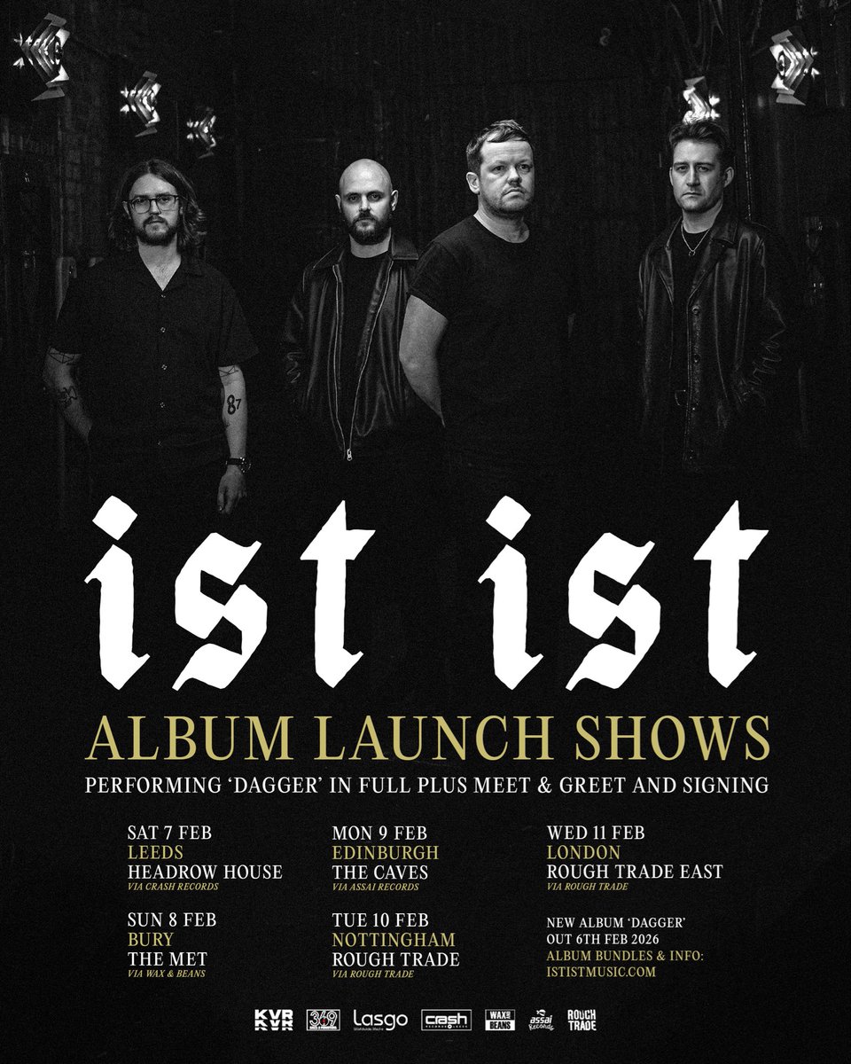 ististmusic's tweet image. ‘DAGGER’ ALBUM LAUNCH SHOWS! We’re very happy to announce five launch shows during album release week in February 2026.

We’ll be playing new album ‘DAGGER’ in full then sticking around to meet you all, sign your records, bless your children and whatever else it takes to get a…