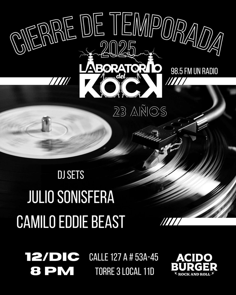 El Laboratorio del Rock termina su temporada número 23 en la 98.5 FM Radio Unal, viernes 12 de diciembre de 2025 en Acido Burger, calle 127 a # 53 a 45, torre 3, local 11d. No cover, entrada libre, a partir de las 8 pm.

Vinil set a cargo de Julio Sonisfera y Camilo Eddie Beast.