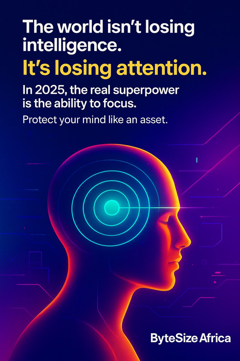 bytesizeafrica's tweet photo. The world isn’t losing intelligence — it’s losing attention.
In an era of endless noise, focus becomes a rare currency.
Your mind is an asset. Protect it. Train it. Guard it.
2026 belongs to those who know how to concentrate.

#ByteSizeAfrica #AttentionEconomy #DigitalAfrica https://t.co/Ha22PQRV47
