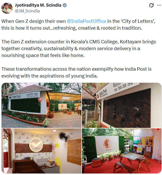PTI_News's tweet photo. Union Communications Minister Jyotiraditya Scindia posts, "When Gen Z design their own @IndiaPostOffice in the ‘City of Letters’, this is how it turns out…refreshing, creative & rooted in tradition. The Gen Z extension counter in Kerala’s CMS College, Kottayam brings together creativity, sustainability & modern service delivery in a nourishing space that feels like home. These transformations across the nation exemplify how India Post is evolving with the aspirations of young India."