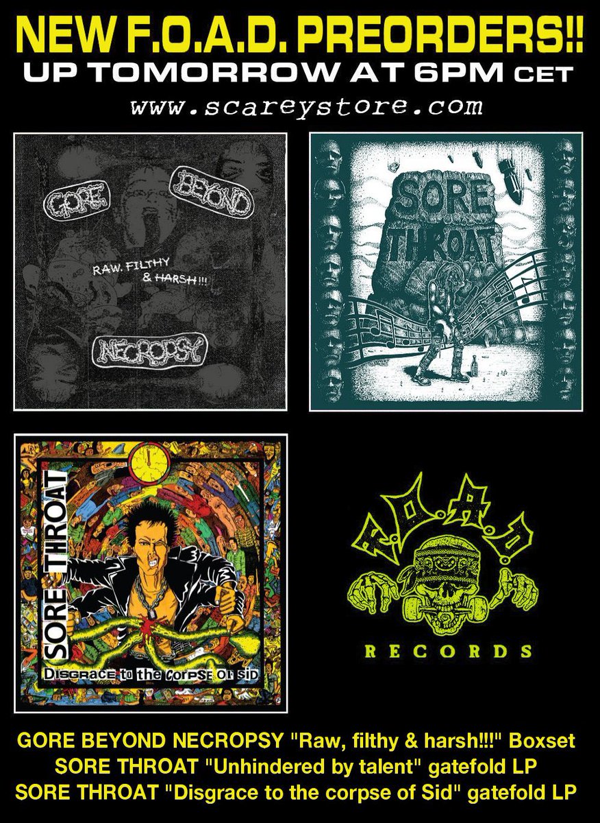 foadrecords's tweet image. New F.O.A.D. preorders start tomorrow at 6PM cet via scareystore.com! Ending the year with a manic noise-grind blast: GORE BEYOND NECROPSY "Raw, filthy &amp;amp; harsh!!!" Boxset, SORE THROAT "Unhindered by talent" LP, SORE THROAT "Disgrace to the corpse of Sid" LP. Stay tuned!