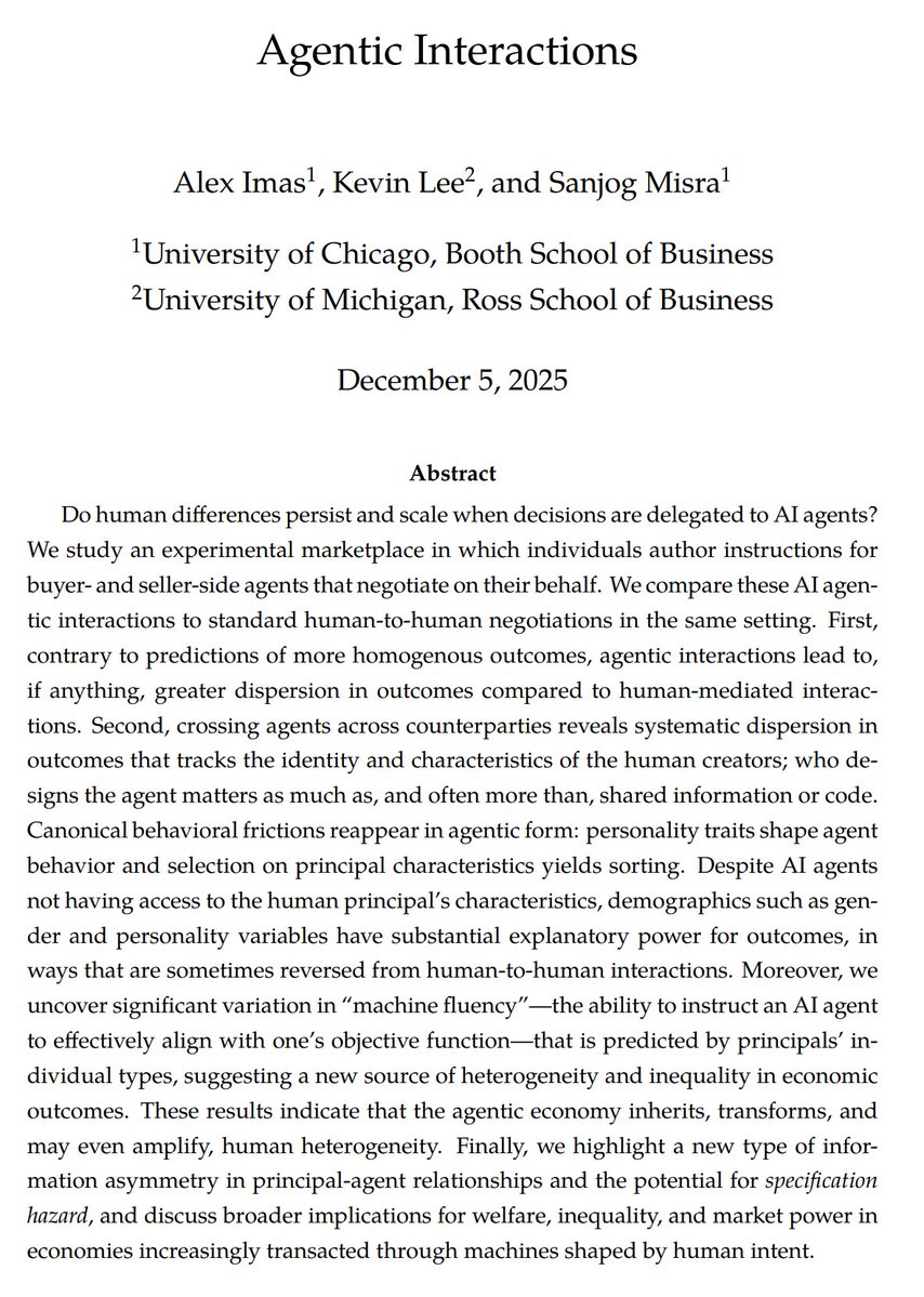 alexolegimas's tweet image. What will economic outcomes look like as transactions become delegated to AI agents?

Will human differences be smoothed away, leading to more homogenous outcomes, or will they be recreated and potentially even amplified?

Will AI agents mitigate inequality, or will it persist…
