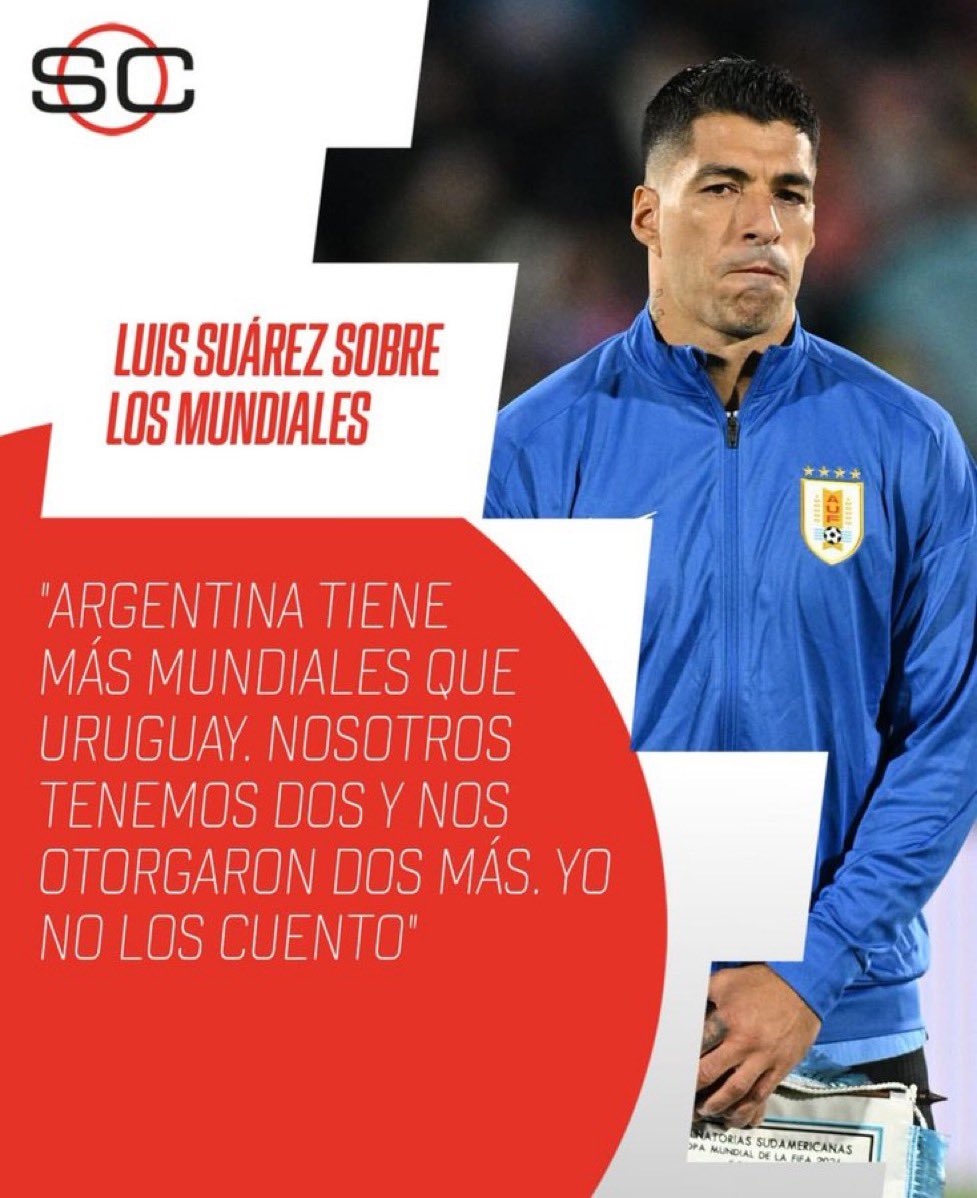 Tirando factos hasta equivocarme 
Día #412
Luis Suárez es el cancer de Uruguay, primero fue causante de que el vestidor de Bielsa se rompiera, y ahora salir a decir que la historia de Uruguay es mentira estaba completamente de más.