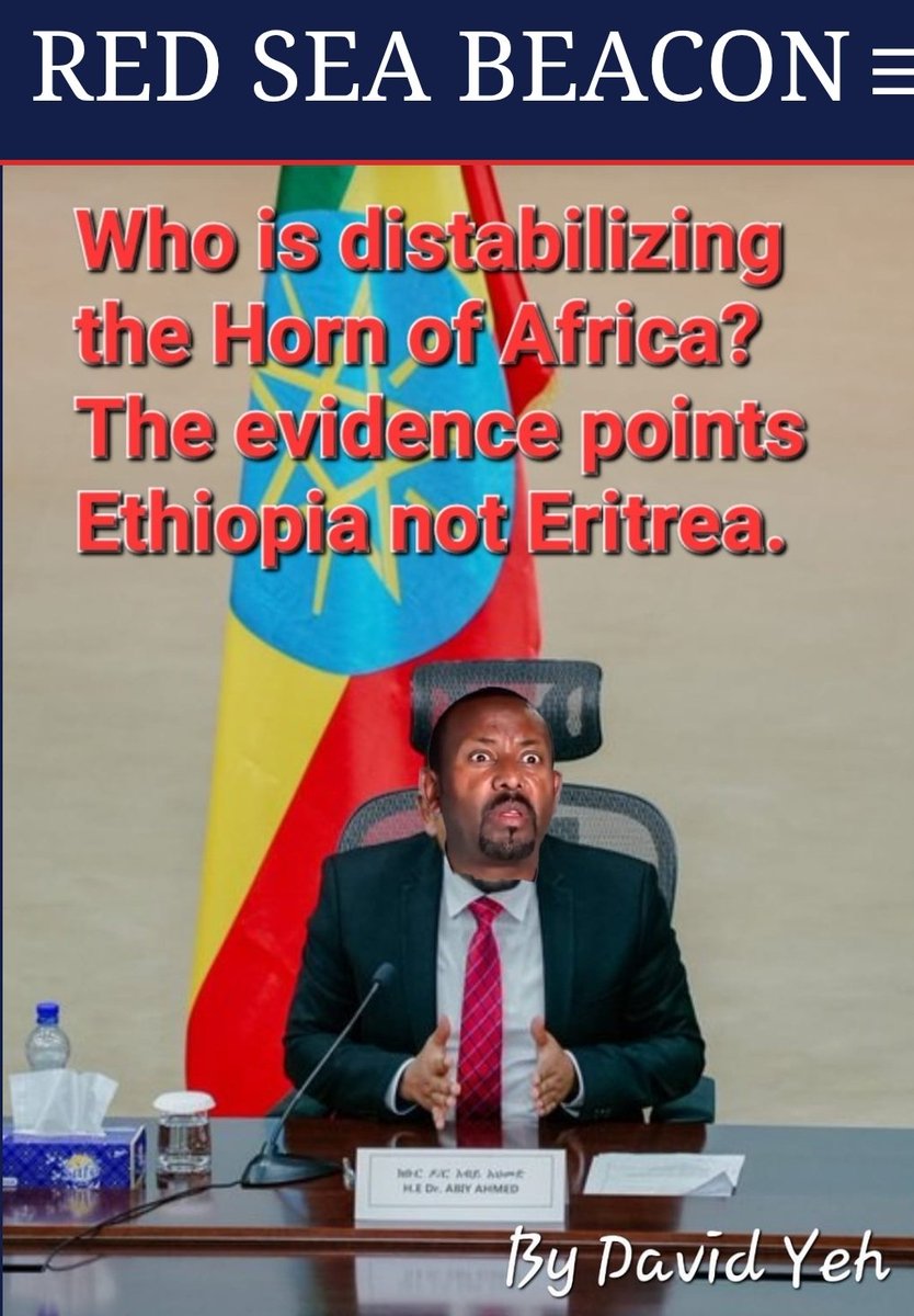 Who has been destabilizing the Horn of Africa? Evidence suggests #Ethiopia, not #Eritrea, is responsible, contrary to speculation and rhetoric that Eritrea is interfering in the region and colluding with various groups. Let's break it down. 
👇👇👇
redseabeacon.com/who-destabiliz…