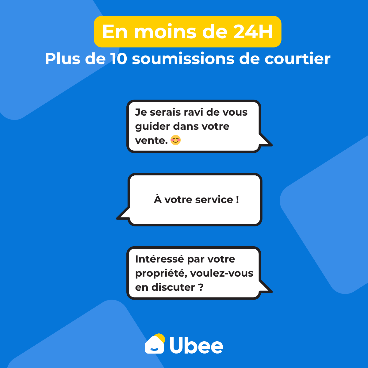 Sur Ubee, un propriétaire remplit quelques infos et reçoit plus de 10 soumissions de courtiers en moins de 24 h, même avant la mise en vente. Plus de transparence, des approches à comparer et la liberté de choisir ou de vendre seul.
