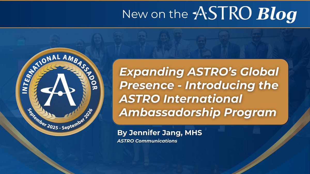 ASTRO_org's tweet image. NEW on the ASTROblog:

&quot;Expanding ASTRO&apos;s Global Presence - Introducing the ASTRO International Ambassadorship Program,&quot; by Jennifer Jang, MHS, ASTRO Communications. 

Read it now: ow.ly/lG0m50XFJtk