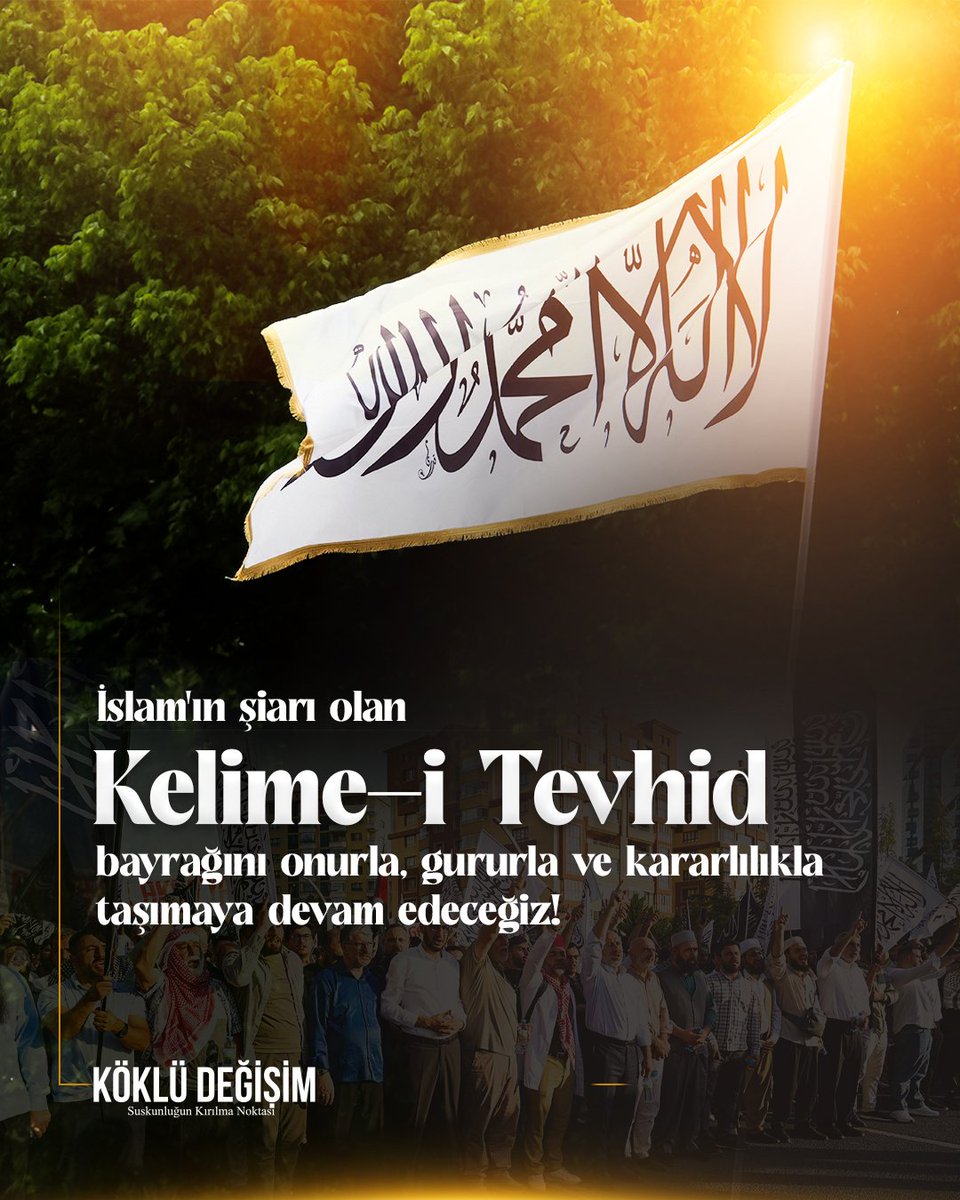 İslam'ın şiarı olan Kelime-i Tevhid Bayrağı'nı onurla, gururla ve kararlılıkla taşımaya devam edeceğiz.

#KelimeiTevhidBayrağı
#deprem