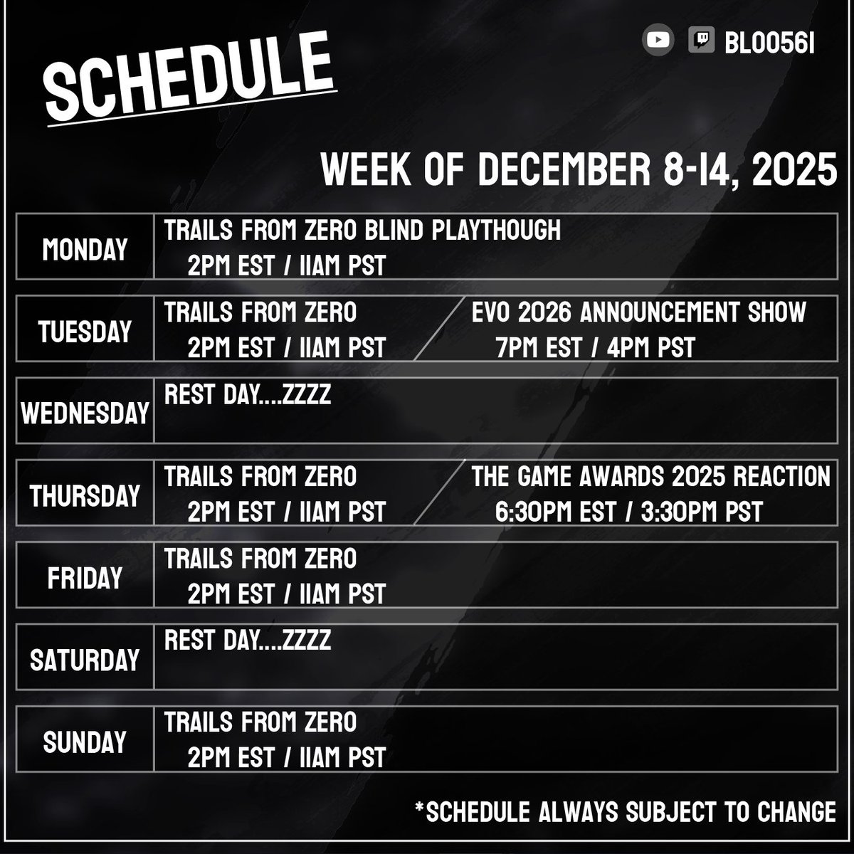 Not sure how well this will go, but I made myself a stream schedule to try to make myself accountable.

ANYWAYS this is my stream schedule! Will be reacting to the evo announcement show as well as the game awards!

Plus playing a game I probably should been on around 2023 lol