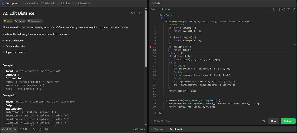 ANNISH_SEN's tweet image. Day 74 of #LeetCode75 Learned to Solved 72. Edit Distance 
Used recursion + memoization to handle:
Time: O(n*m)
 Space: O(n*m)#Day74 #LeetCode #DSA #DynamicProgramming #Recursion #CPlusPlus #CodingJourney #100DaysOfCode