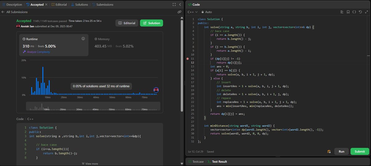 ANNISH_SEN's tweet image. Day 74 of #LeetCode75 Learned to Solved 72. Edit Distance 
Used recursion + memoization to handle:
Time: O(n*m)
 Space: O(n*m)#Day74 #LeetCode #DSA #DynamicProgramming #Recursion #CPlusPlus #CodingJourney #100DaysOfCode