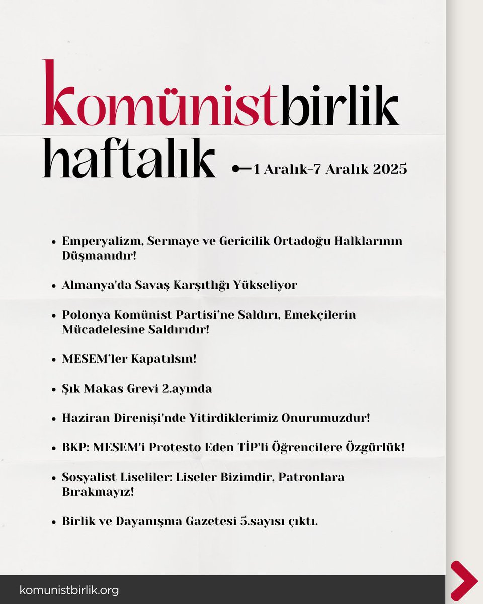 Haftanın önemli gelişmelerini değerlendirdiğimiz 'Komünist Birlik Haftalık' bülteni dokuzuncu sayısıyla yayında.

📌Komünist Birlik Haftalık 1 Aralık-7 Aralık 2025

⚫️ Emperyalizm, Sermaye ve Gericilik Ortadoğu Halklarının Düşmanıdır!

⚫️ Almanya’da Savaş Karşıtlığı Yükseliyor
