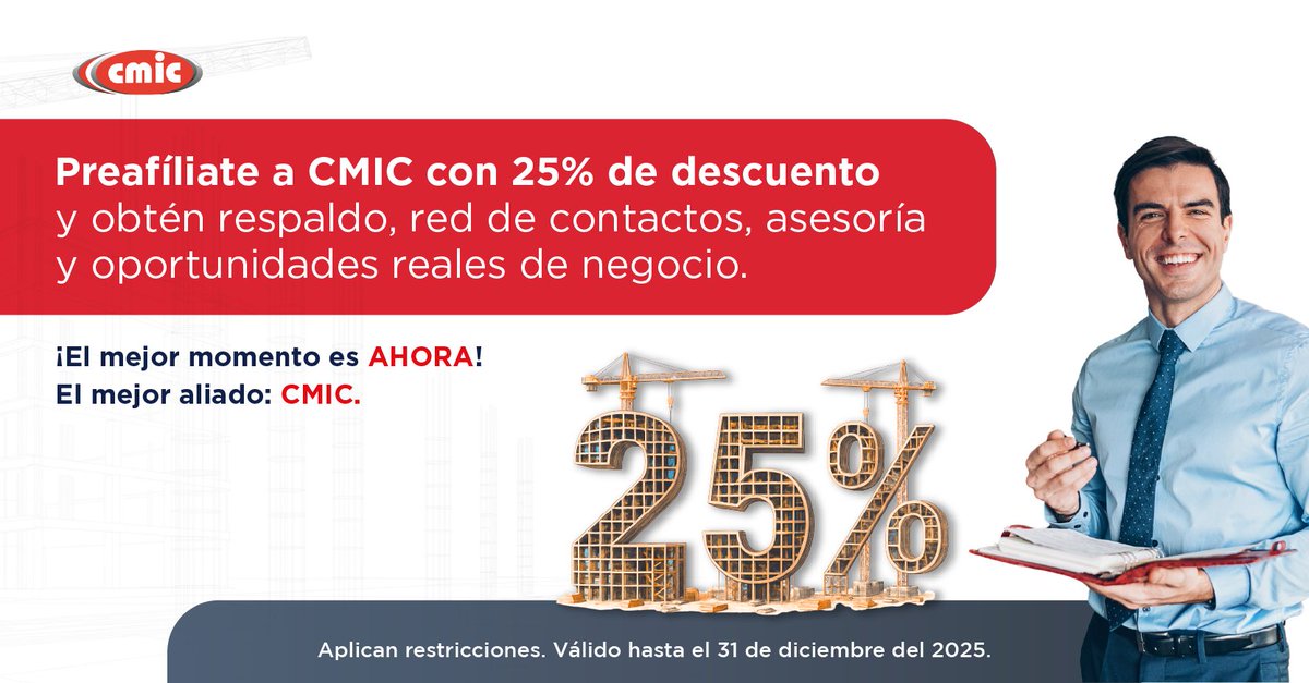 🌟 Aprovecha 25% OFF en la Preafiliación #CMIC2026.

Dale a tu empresa el impulso que necesita para iniciar el año con más oportunidades, respaldo y crecimiento.

Aplican restricciones. Válido hasta el 31 de diciembre de 2025.

👉 Preafíliate hoy: cmic.org.mx/cmic/afiliacio…
