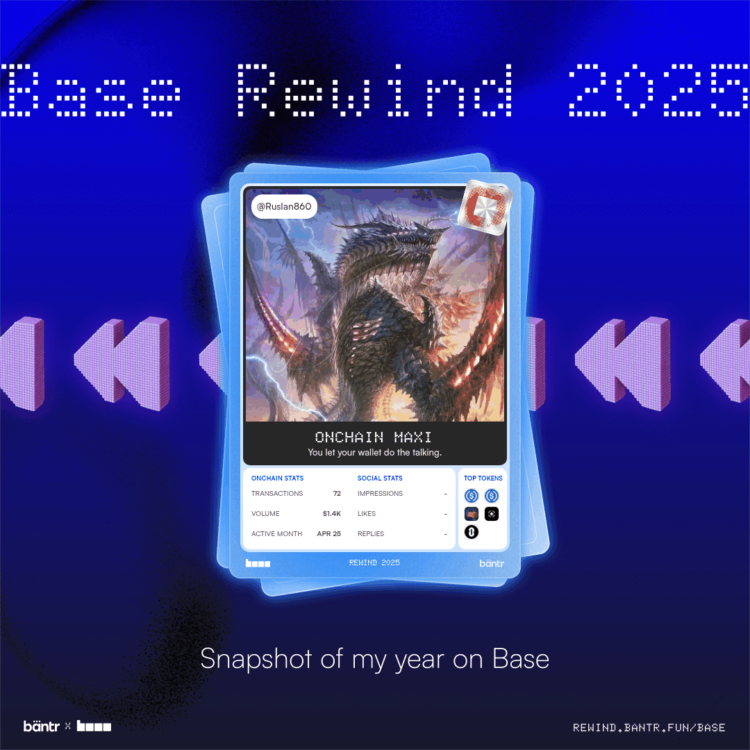 Ruslan860's tweet photo. Just checked my Base Rewind 2025 by @bantr_fun!
It’s a full recap of my year on @Base.

If you want to see your own onchain + social stats from 2025, go to: https://t.co/KURtpR0wkh https://t.co/dVAjNrTJEG
