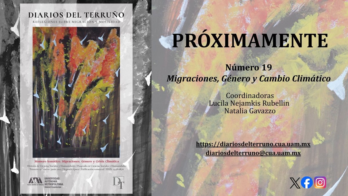 #PRÓXIMAMENTE #DiariosdelTerruño #19 
Migraciones, Género y Crisis Climática
<a href="/DTerruno_UAM/">Revista Diarios Del Terruño</a> <a href="/Semmi_UAM/">GI_SEMMI_UAM_C</a> <a href="/uamcuajimalpa/">UAM Cuajimalpa</a> 

diariosdelterruno.cua.uam.mx.
diariosdelterruno@cua.uam.mx.