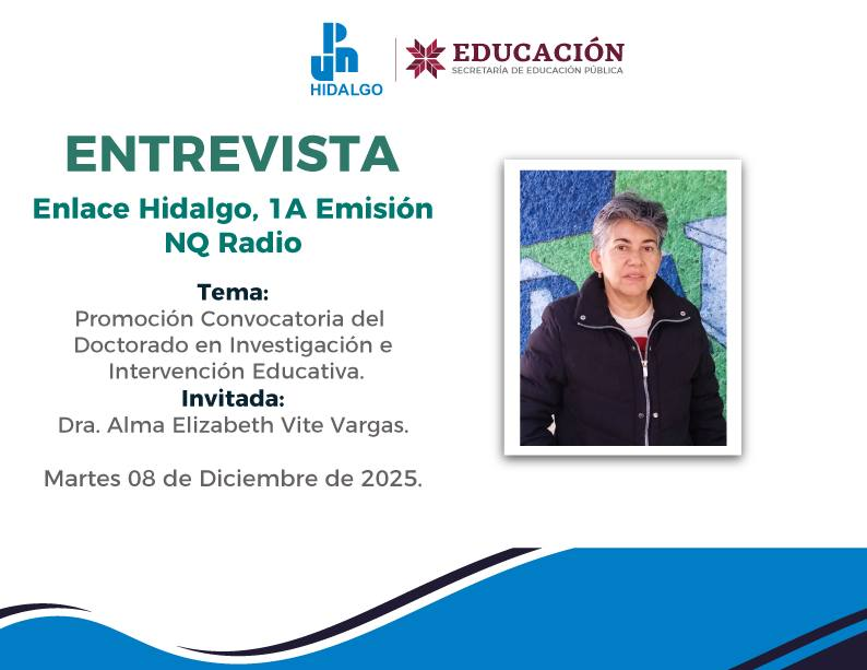 🎓 Conoce todos los detalles de la Convocatoria de Ingreso al Doctorado en Investigación e Intervención Educativa (DIIE), generación 2026–2030.
🎙️ Acompáñanos en esta charla con la Dra. Alma Elizabeth Vite Vargas, coordinadora del Doctorado en la <a href="/UPNHIDALGO/">UPN-Hidalgo</a> -Hidalgo, Unidad 131.